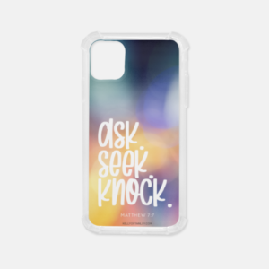 Ask. Seek. Knock. iPhone 11 case