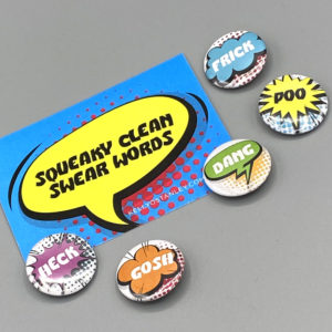 Squeaky Clean Swear Words (Magnet or Button Set)